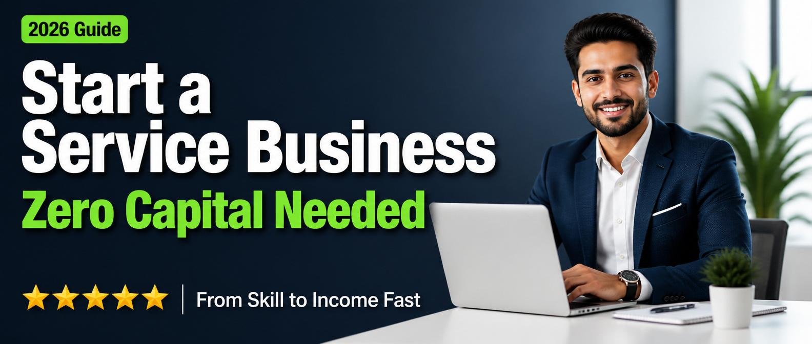 The Ultimate Guide to Starting a Service Business with Zero Capital